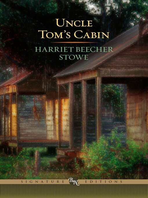 Title details for Uncle Tom's Cabin by Harriet Beecher Stowe - Available